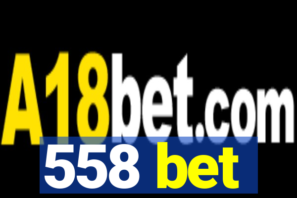 558 bet