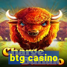 btg casino