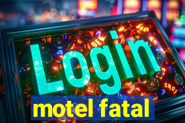 motel fatal