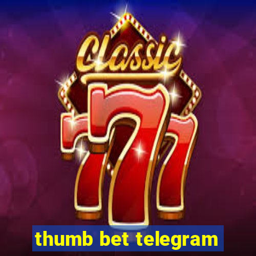 thumb bet telegram