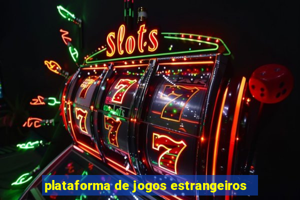 plataforma de jogos estrangeiros