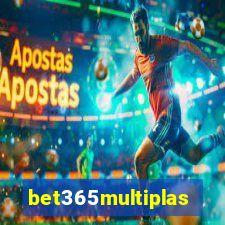 bet365multiplas