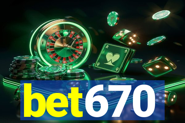 bet670