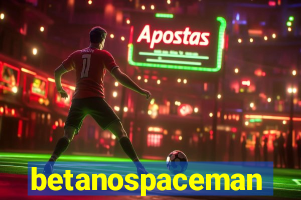 betanospaceman