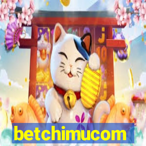 betchimucom