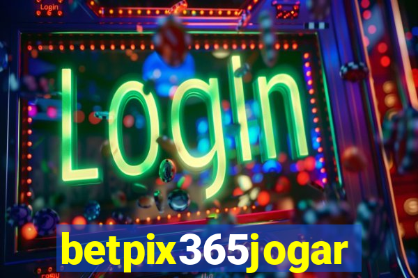 betpix365jogar