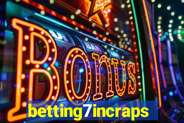 betting7incraps