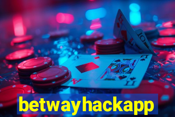 betwayhackapp