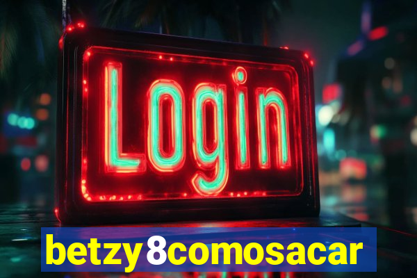 betzy8comosacar