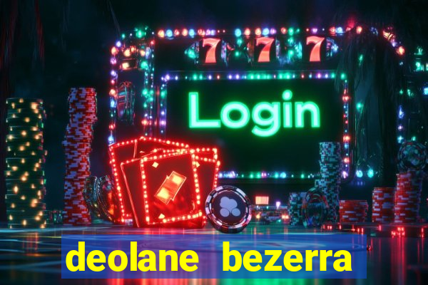 deolane bezerra plataforma de jogos