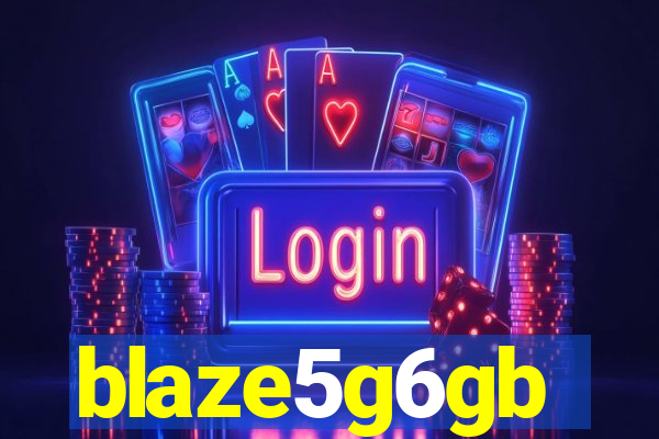 blaze5g6gb