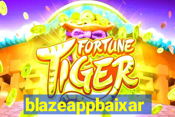 blazeappbaixar