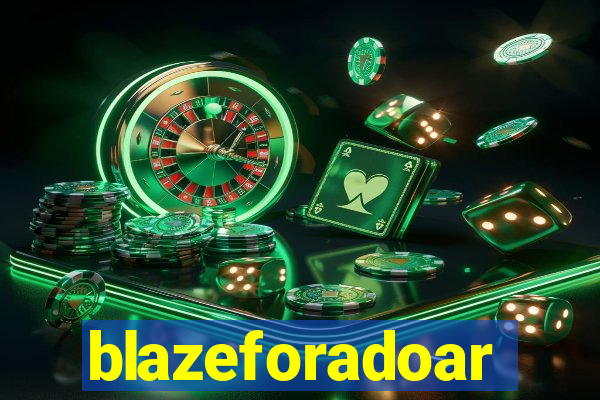 blazeforadoar