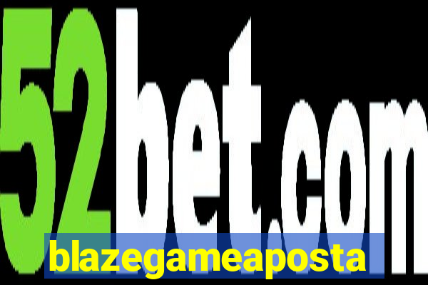 blazegameaposta