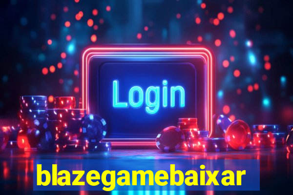 blazegamebaixar