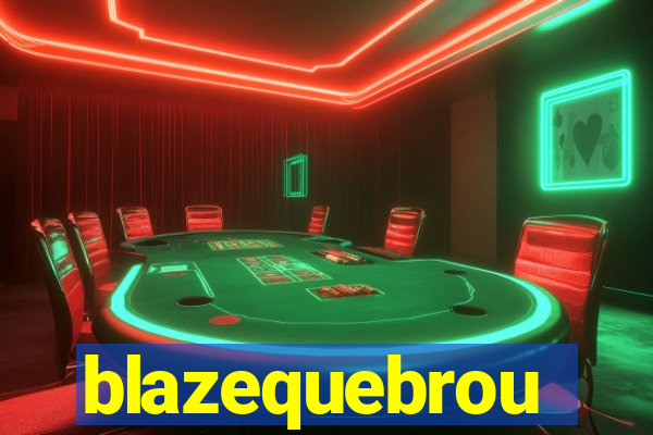 blazequebrou