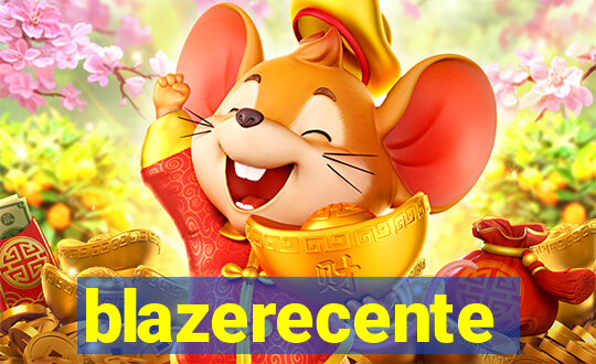 blazerecente