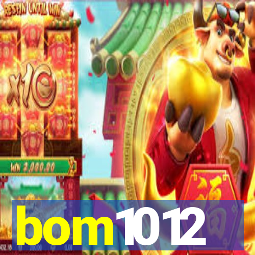 bom1012