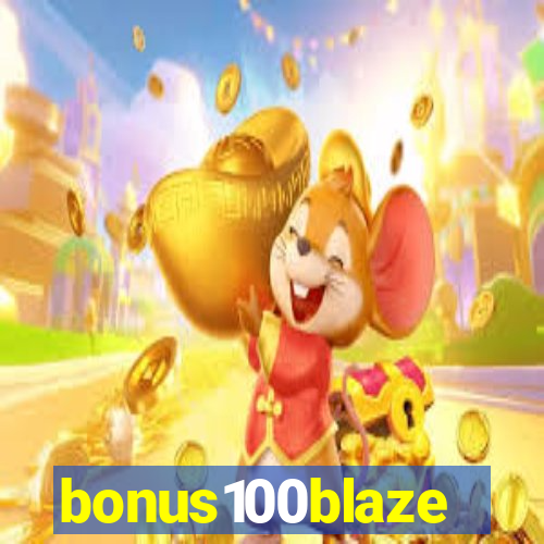 bonus100blaze