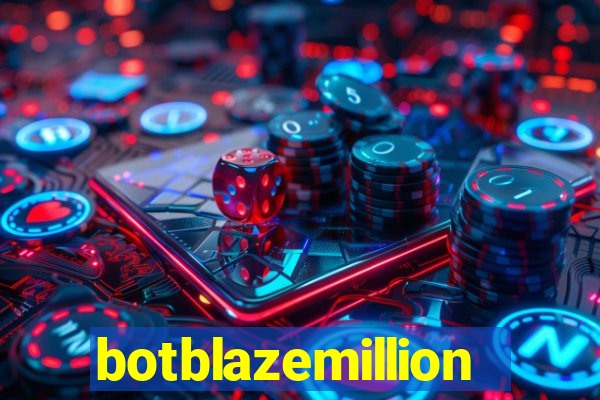 botblazemillion