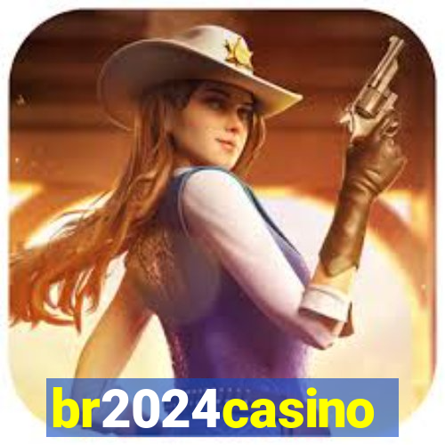 br2024casino