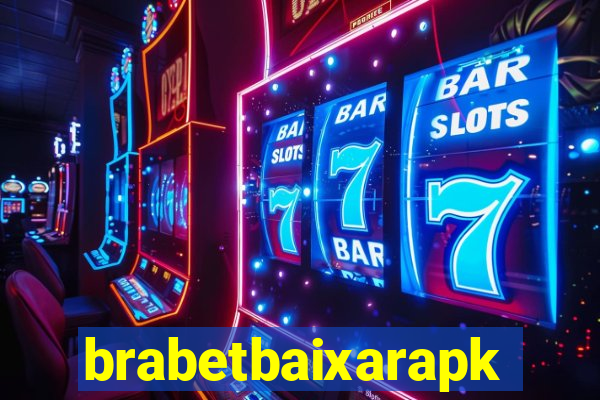 brabetbaixarapk