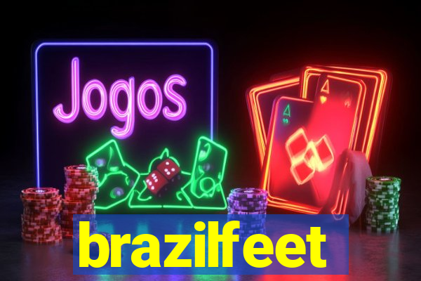 brazilfeet