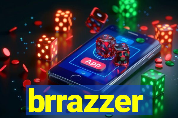 brrazzer