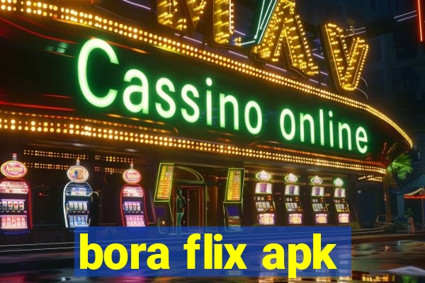 bora flix apk