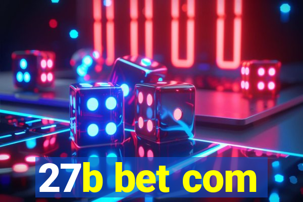 27b bet com