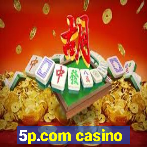 5p.com casino