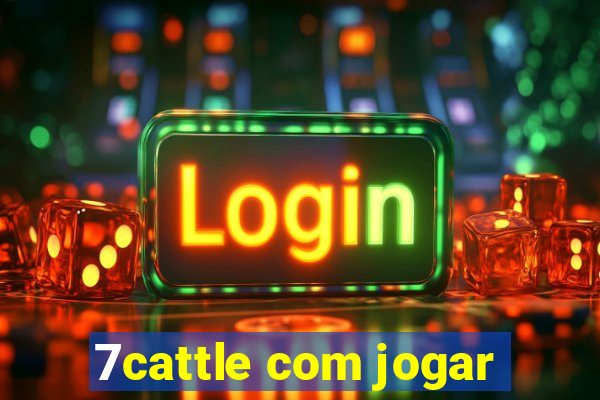 7cattle com jogar