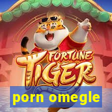 porn omegle