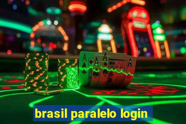 brasil paralelo login