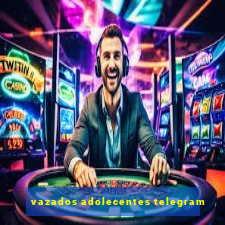 vazados adolecentes telegram