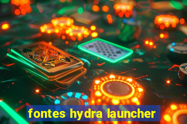 fontes hydra launcher