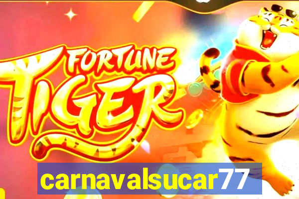 carnavalsucar777