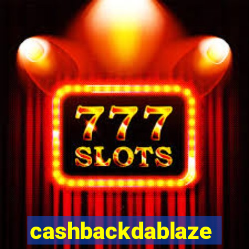 cashbackdablaze