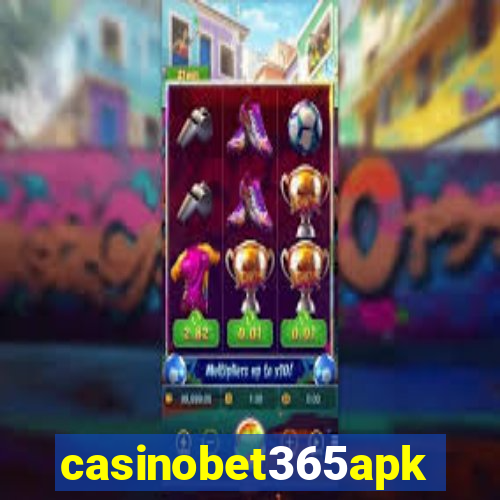 casinobet365apk