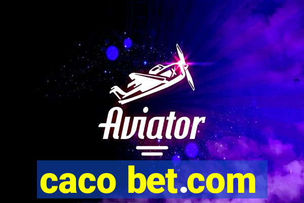 caco bet.com