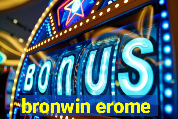 bronwin erome