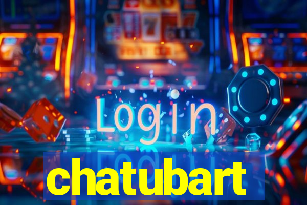 chatubart