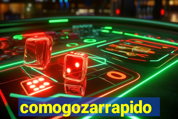 comogozarrapido