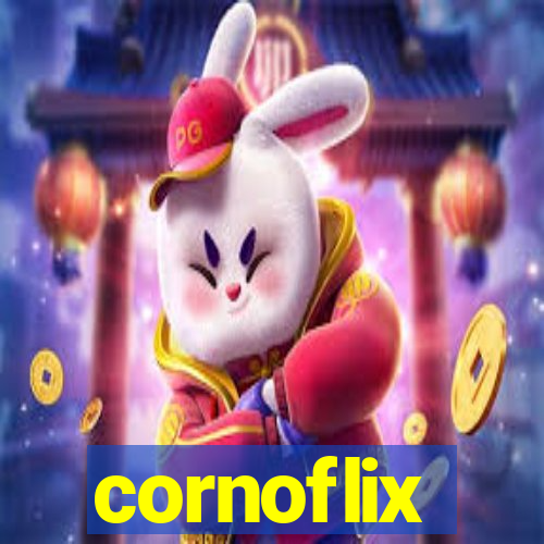 cornoflix