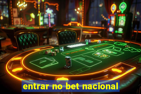 entrar no bet nacional