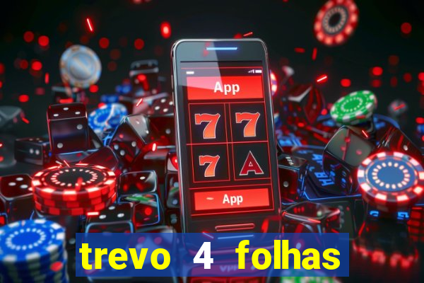 trevo 4 folhas significado espiritual