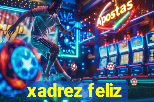 xadrez feliz