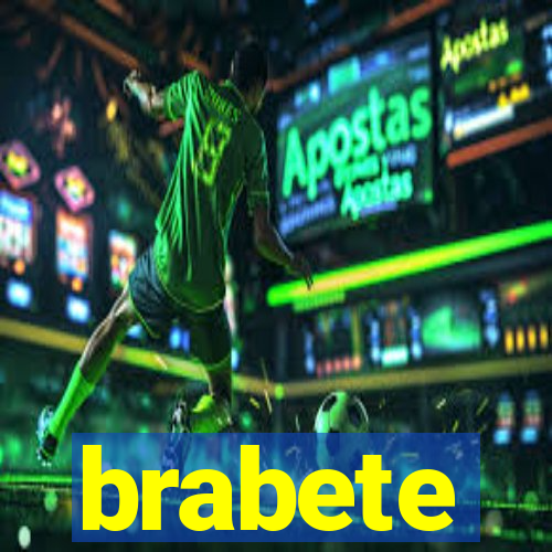 brabete