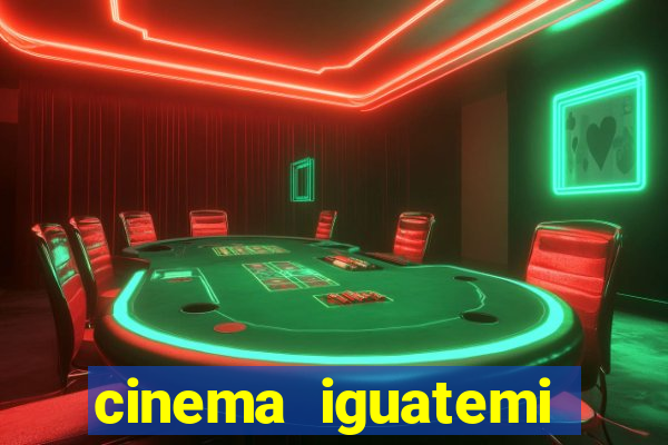 cinema iguatemi porto alegre