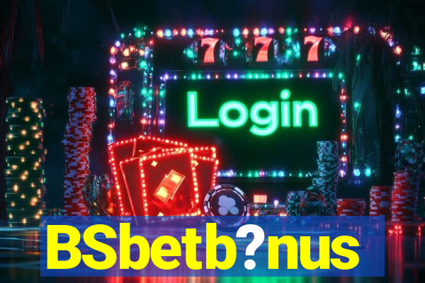 BSbetb?nus